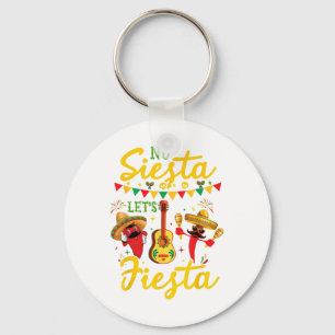 No Siesta Lasse Fiesta Sombrero Cinco De Mayo Part Schlüsselanhänger