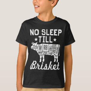No Sleep Til Brisket - Funny Grillen Beef Gift T-Shirt