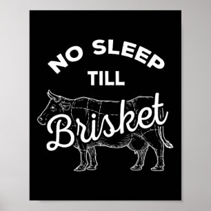 No Sleep Til Brisket - Funny Grillen Beef Poster