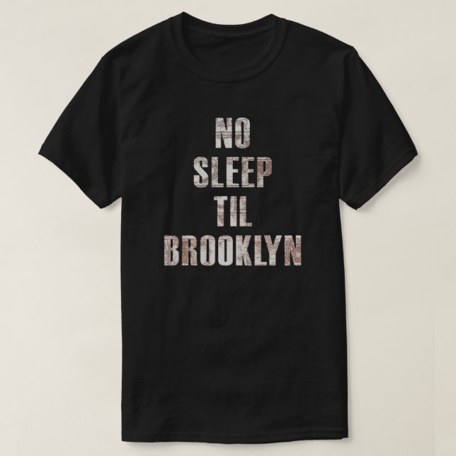 No Sleep Til Brooklyn Essential T - Shirt (Design vorne)