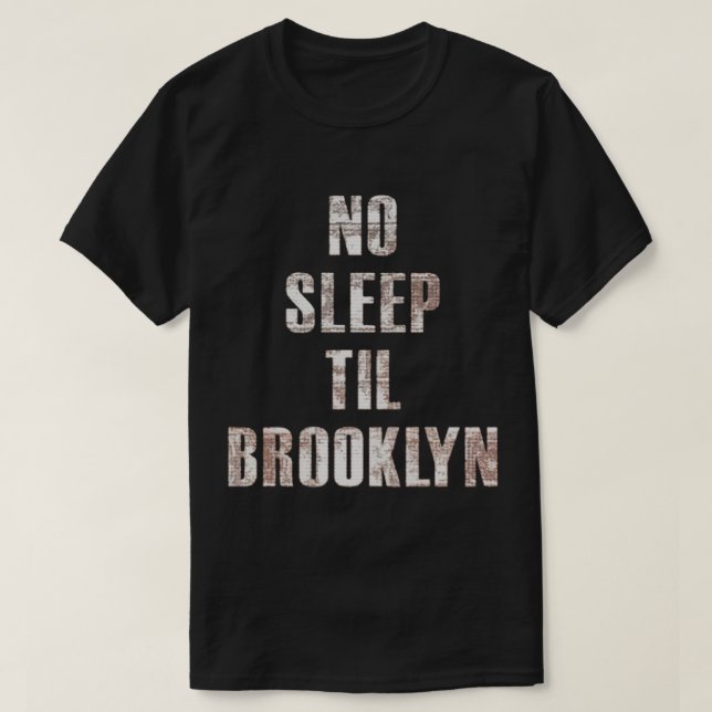 No Sleep Til Brooklyn Essential T - Shirt (Design vorne)