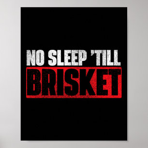 No Sleep Till Brisket - Pitmaster Grillen Lover Sm Poster