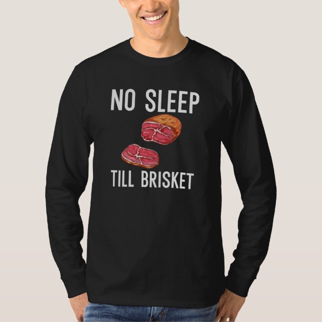 No Sleep Till Brisket T-Shirt (Vorderseite)