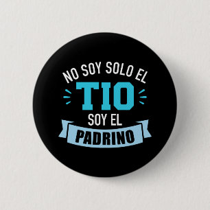 No soy solo el tisoy el padrino button
