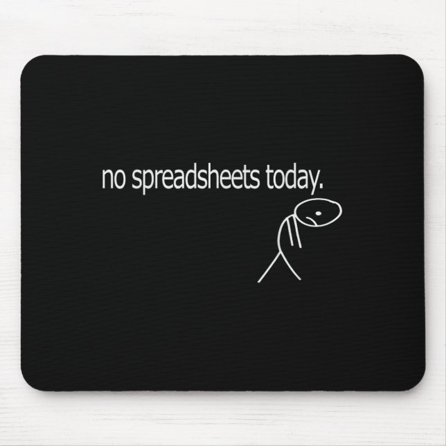 No Spreadsheets Today Accounting Spreadsheets Acco Mousepad (Vorne)