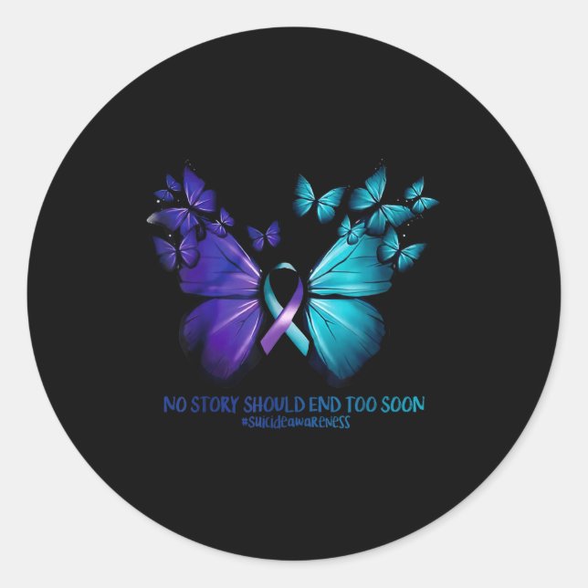 No Story Should End Too Soon Suicide Awareness But Runder Aufkleber (Vorderseite)