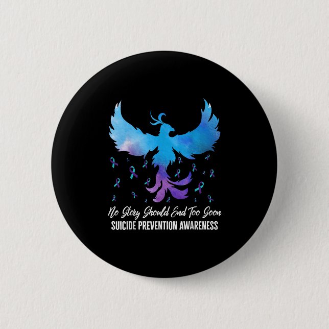 No Story Should End Too Soon, Suicide Prevention A Button (Vorderseite)