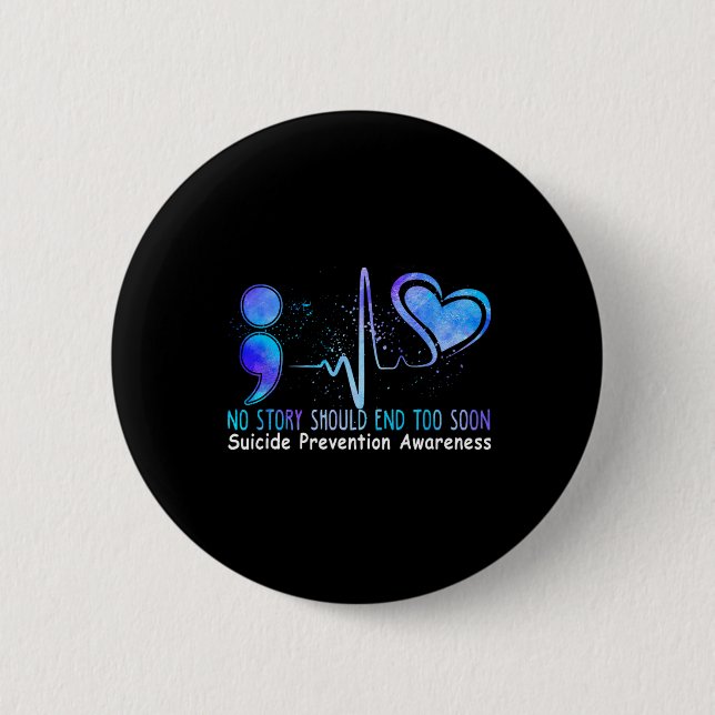 No Story Should end Too Soon Suicide Prevention Aw Button (Vorderseite)