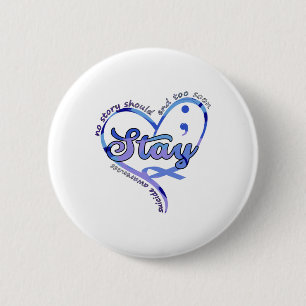 No Story Should end Too Soon Suicide Prevention Aw Button