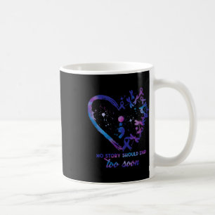 No Story Should end Too Soon Suicide Prevention Aw Kaffeetasse