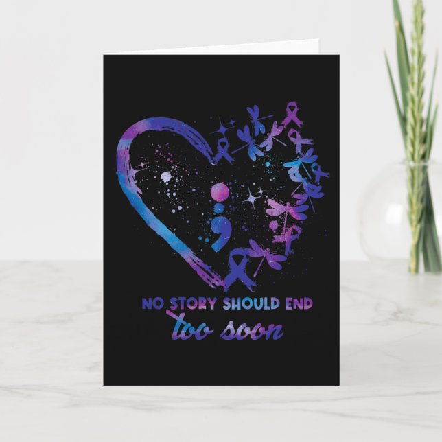 No Story Should end Too Soon Suicide Prevention Aw Karte (Vorderseite)