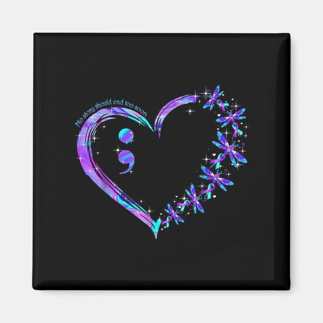 No Story Should End Too Soon Suicide Prevention Aw Magnet (Vorne)
