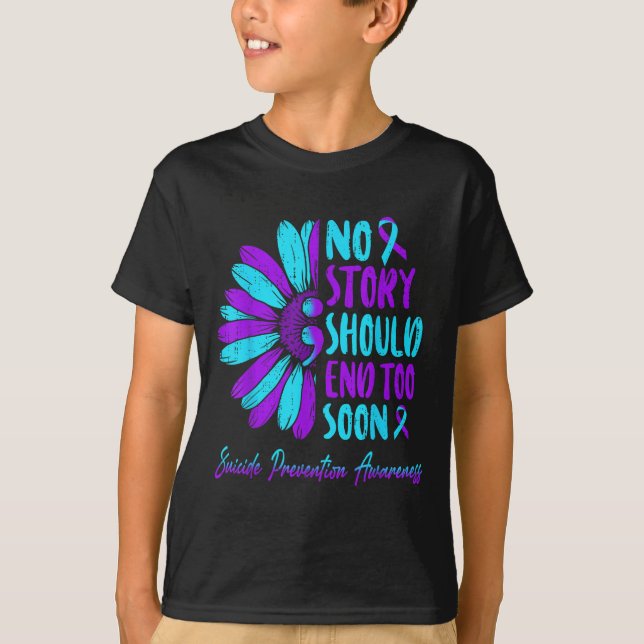 No Story Should End Too Soon Suicide Prevention Aw T-Shirt (Vorderseite)