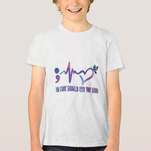 No Story Should end Too Soon Suicide Prevention Aw Tri-Blend Shirt