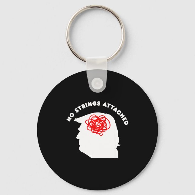 No Strings Attached Funny Sarcastic Saying Adult H Schlüsselanhänger (Vorderseite)