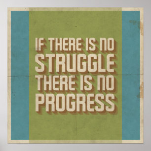 No Struggle No Progress Motivational Poster