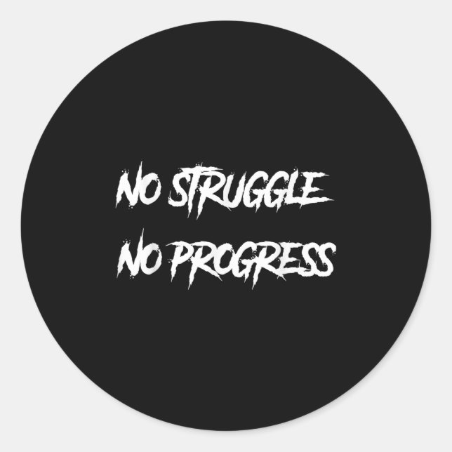 No Struggle No Progress Motivational Saying  Runder Aufkleber (Vorderseite)