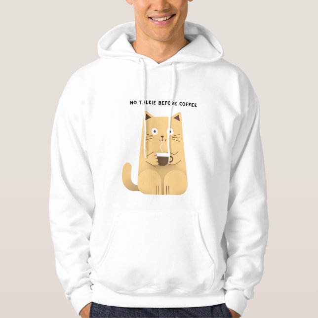 No Talkie Before Coffee – Funny Cat Coffee Lover H Hoodie (Vorderseite)