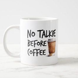 No Talkie Before Coffee funny lover gift Jumbo-Tasse