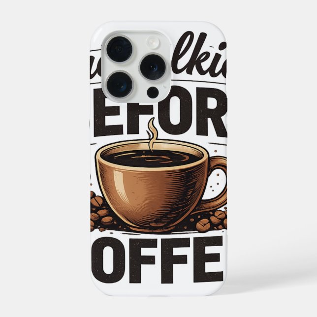 No Talkie Before Coffee – Funny Retro Coffee Lover iPhone Hülle (Rückseite)