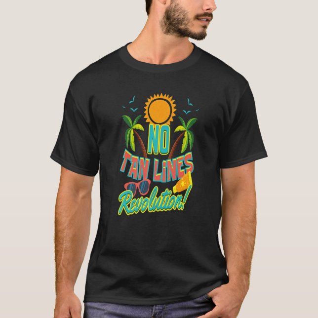 No Tan Lines Revolution Sunbathing T-Shirt (Vorderseite)