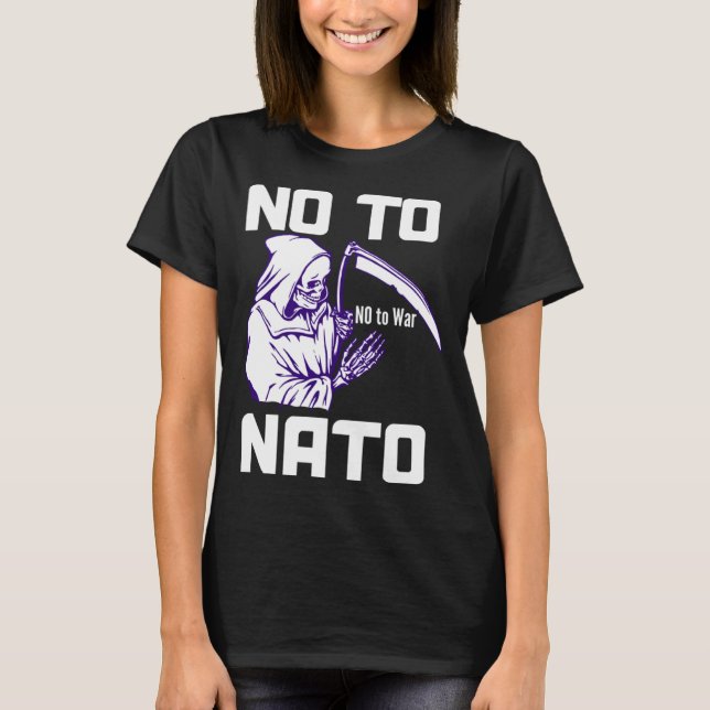 No to NATO Anti War Peace  1 T-Shirt (Vorderseite)