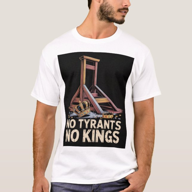 No Tyrants No Kings T-Shirt (Vorderseite)