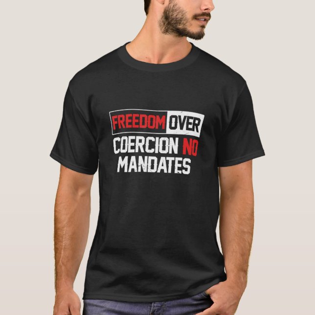 No Vaccine Anti Vaccine Freedom Over Coercion No M T-Shirt (Vorderseite)