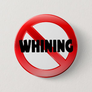 No Whining Button