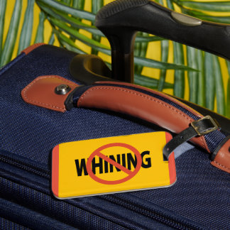 No Whining Marigold Gepäckanhänger