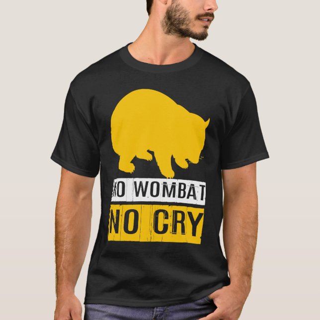 No Wombat No Cry T-Shirt (Vorderseite)