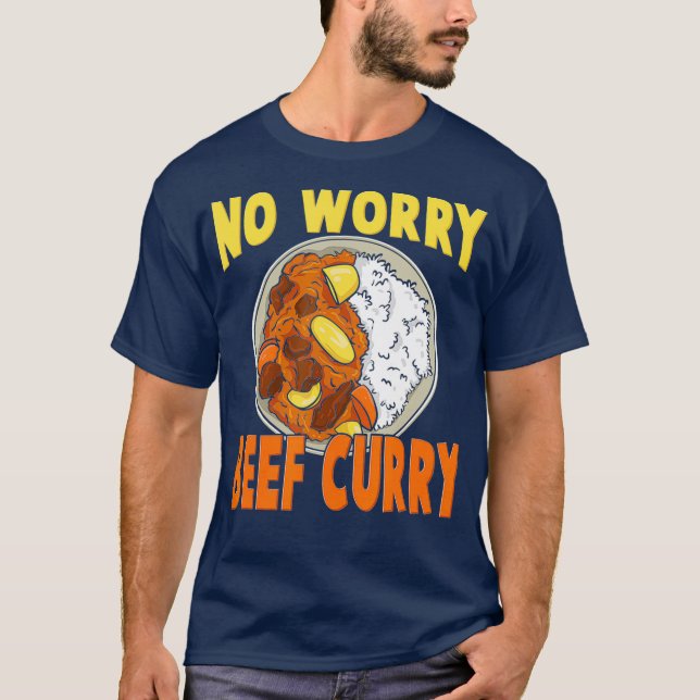 No Worry Beef Curry  Hawaiian Pidgin Funny Spicy T-Shirt (Vorderseite)