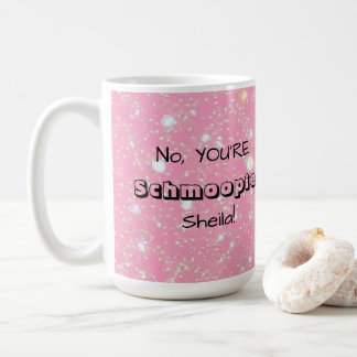 No, YOU'RE Schmoopie [Custom Name] Kaffeetasse