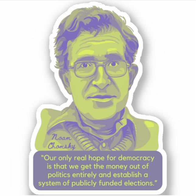 Noam Chomsky Portrait and Quote Aufkleber (Vorderseite)
