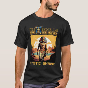 Noble Mystic Shriners Egyptian Pharaoh Pyramids fo T-Shirt