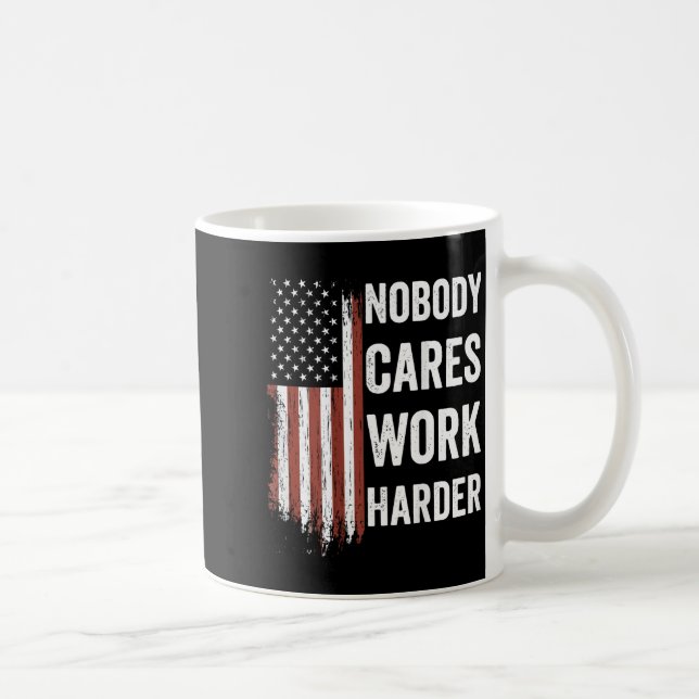 Nobody Cares Work Harder Motivational Workout Gym  Kaffeetasse (Rechts)