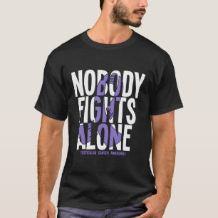 Nobody Fights Alone Testicular Cancer Awareness T-Shirt