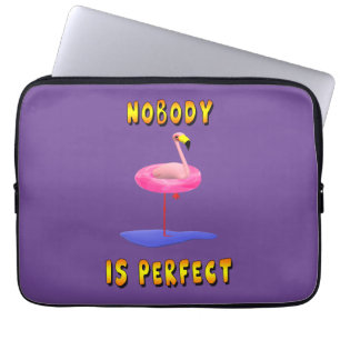 Nobody Is Perfect Flamingo Laptop Hülle Laptopschutzhülle