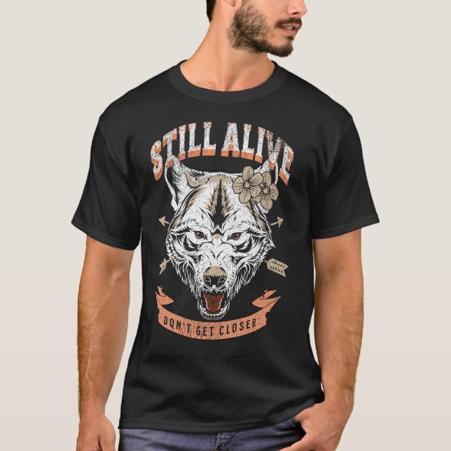 Noch am Leben erwacht nicht Naher Tatoo Funny Wolf T-Shirt (Vorderseite)
