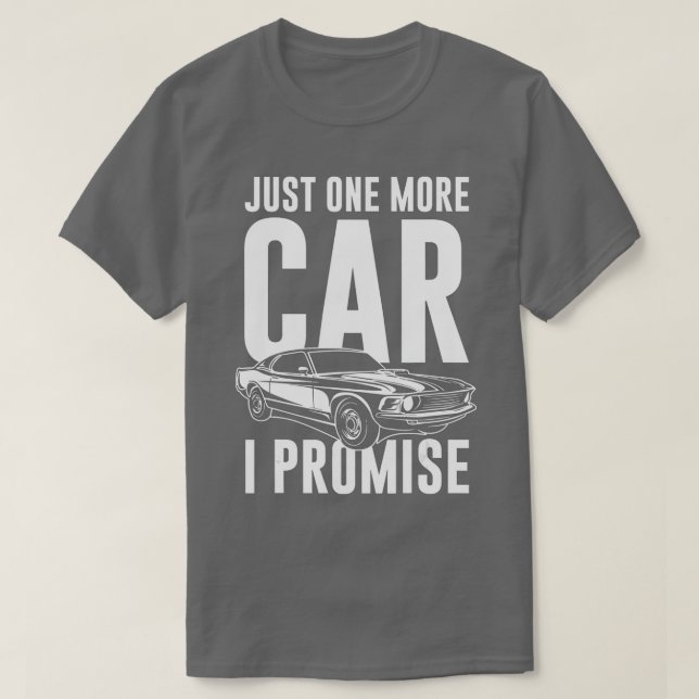 Noch ein Auto, das ich verspreche, Auto Typ T-Shirt (Design vorne)