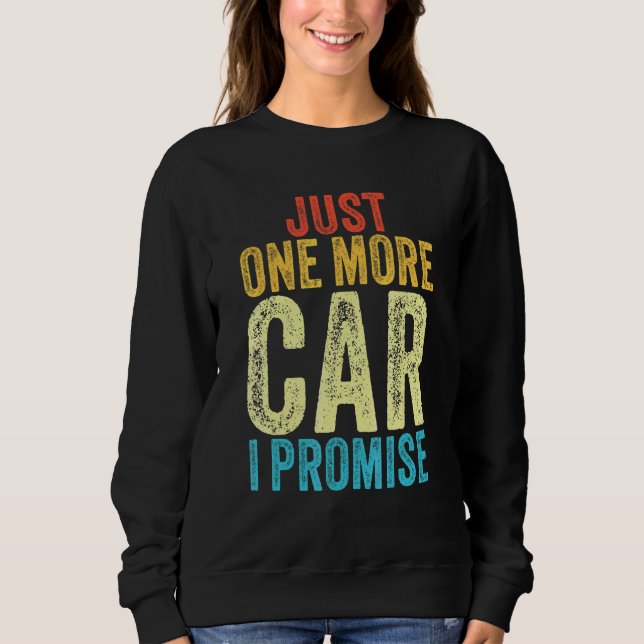 Noch ein Auto verspreche ich Gear Head Funny Vinta Sweatshirt (Vorderseite)