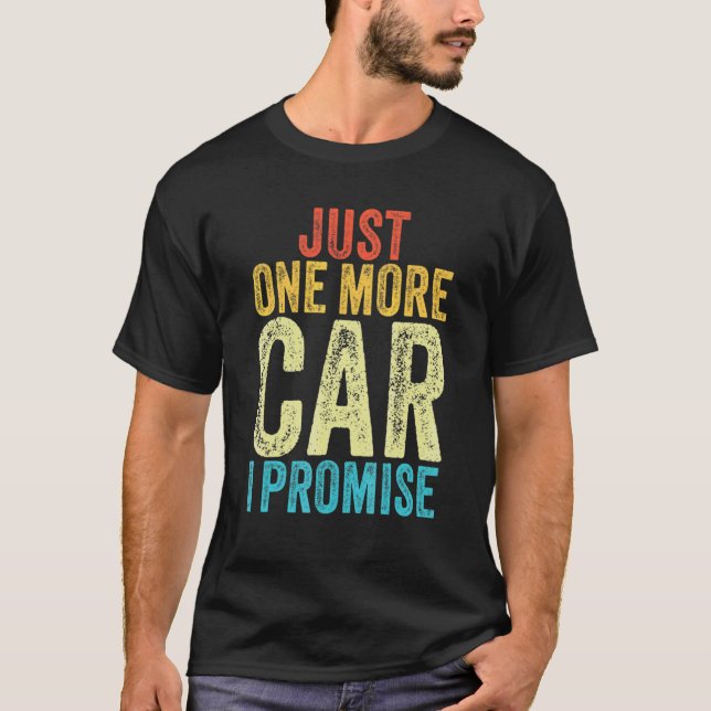 Noch ein Auto verspreche ich Gear Head Funny Vinta T-Shirt (Vorderseite)