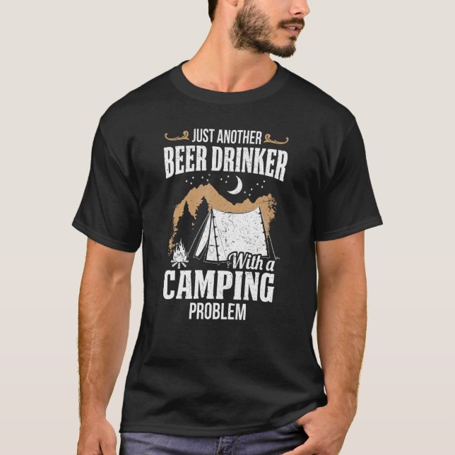 Noch ein Bier mit einem Camping-Problem T-Shirt (Vorderseite)