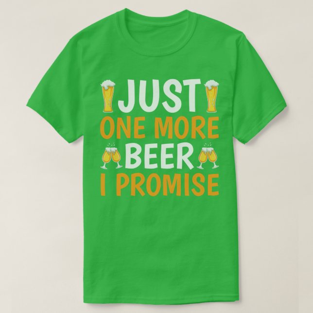 Noch ein Bier verspreche ich T-Shirt (Design vorne)