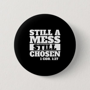 Noch ein Chaos noch ausgewählt Bibel Verse Christl Button