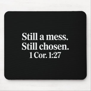 Noch ein Chaos noch ausgewählt lustige Christliche Mousepad
