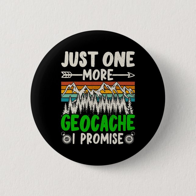Noch ein Geocache verspreche ich Funny Geocaching Button (Vorderseite)