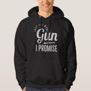 Noch ein Gun-I-Promise-Gun-Zitat Hoodie
