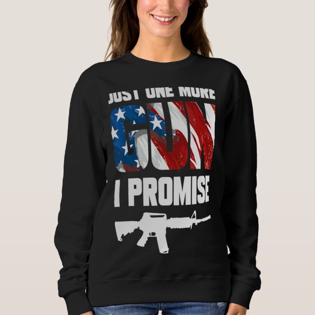 Noch ein Gun verspreche ich 5 Sweatshirt (Vorderseite)