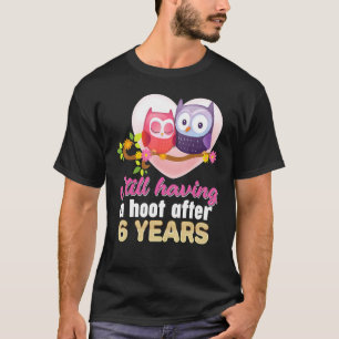 Noch ein Hoot nach 6 Jahren 6. Hochzeit Anniv T-Shirt